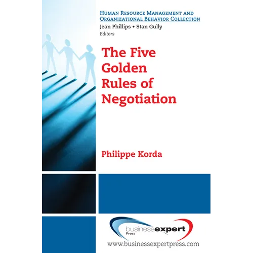 The Five Golden Rules of Negotiation - Paperback