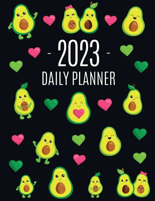 Avocado Daily Planner 2023: Funny & Healthy Fruit Organizer: January-December (12 Months) Cute Green Berry Year Scheduler with Pretty Pink Hearts - Paperback