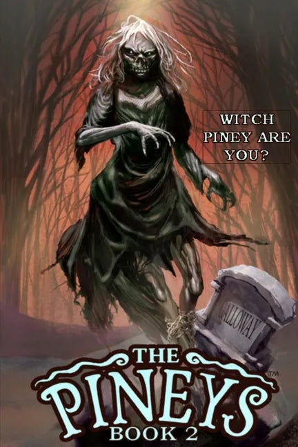 The Pineys: Book 2: Witch Piney Are You? - Paperback