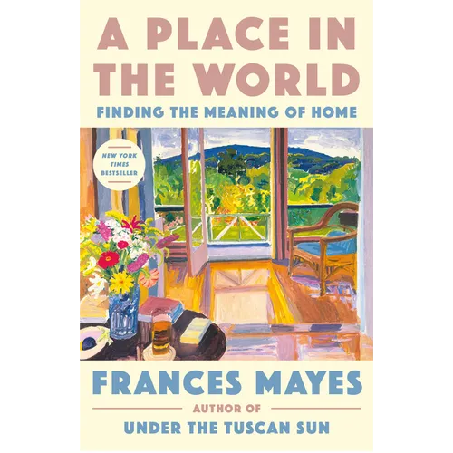 A Place in the World: Finding the Meaning of Home - Paperback