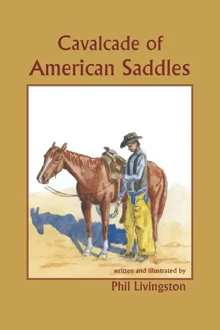 Cavalcade of American Saddles - Paperback