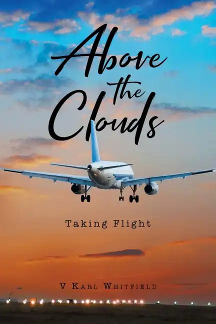 Above the Clouds: Taking Flight - Paperback