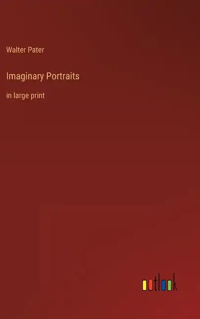 Imaginary Portraits: in large print - Hardcover