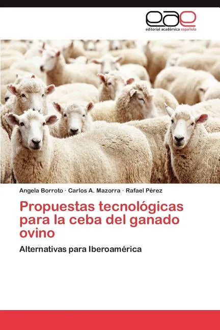 Propuestas tecnológicas para la ceba del ganado ovino - Paperback