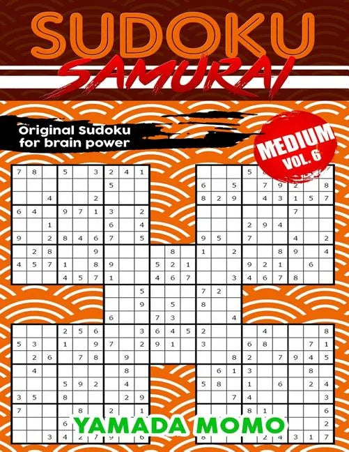 Sudoku Samurai Medium: Original Sudoku For Brain Power Vol. 6: Include 500 Puzzles Sudoku Samurai Medium Level - Paperback