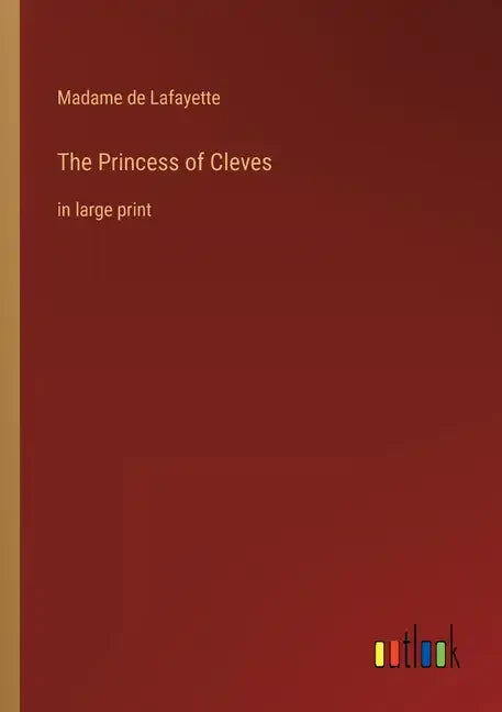 The Princess of Cleves: in large print - Paperback