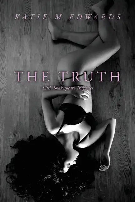 The Truth: Little Shakespeare Tragedies - Paperback