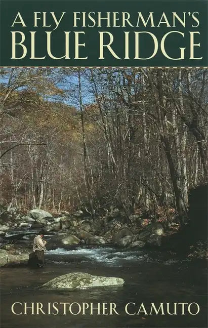 A Fly Fisherman's Blue Ridge - Paperback