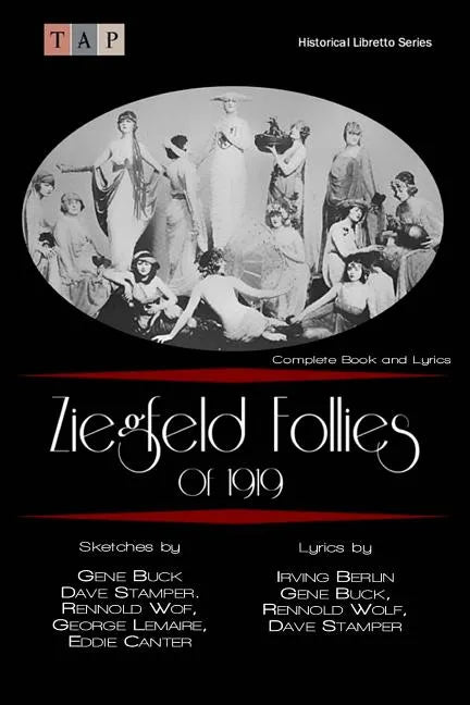 Ziegfeld Follies of 1919: Complete Book and Lyrics - Paperback