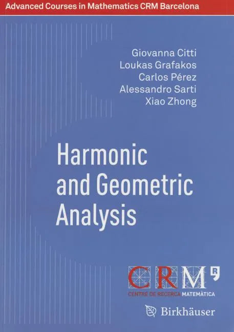 Harmonic and Geometric Analysis - Paperback