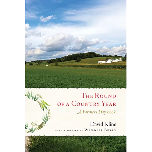 Round of a Country Year: A Farmer's Day Book - Paperback
