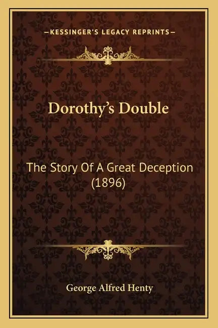 Dorothy's Double: The Story Of A Great Deception (1896) - Paperback