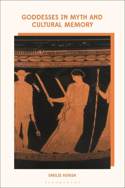 Goddesses in Myth and Cultural Memory - Paperback
