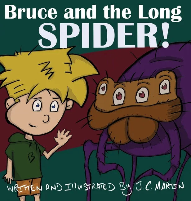 Bruce and the Long Spider - Hardcover