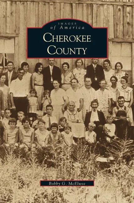 Cherokee County - Hardcover