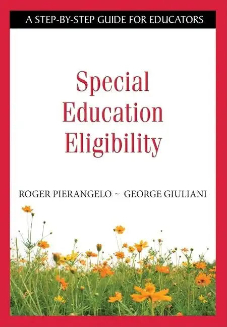 Special Education Eligibility: A Step-by-Step Guide for Educators - Paperback