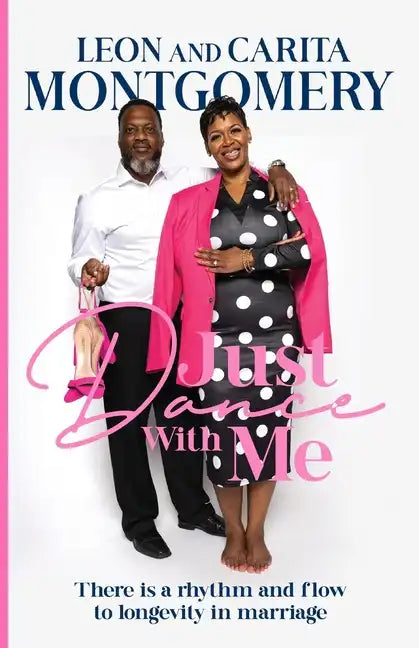 Just Dance With Me: There is a rhythm and flow to longevity in marriage - Paperback