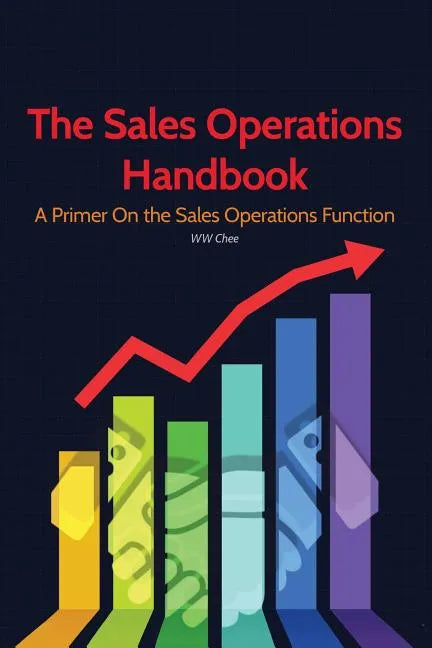 The Sales Operations Handbook: A Primer on the Sales Operations Function - Paperback