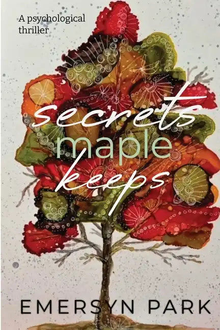 Secrets Maple Keeps - Paperback
