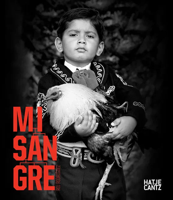 Roj Rodriguez: Mi Sangre - Hardcover
