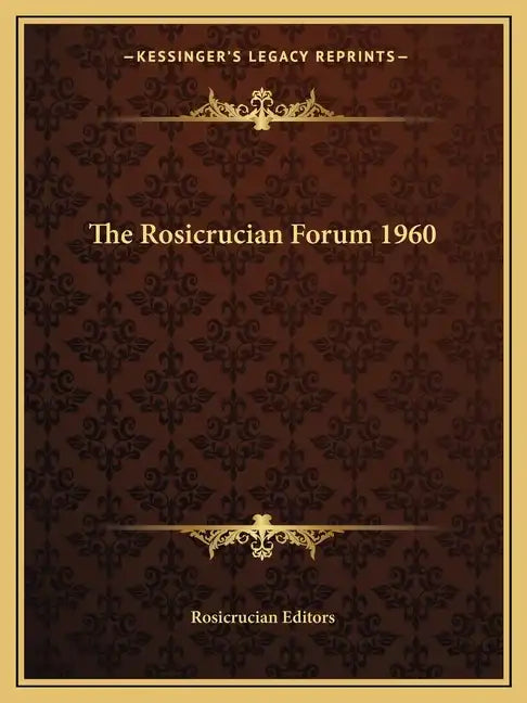 The Rosicrucian Forum 1960 - Paperback