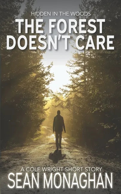 The Forest Doesn't Care - Paperback