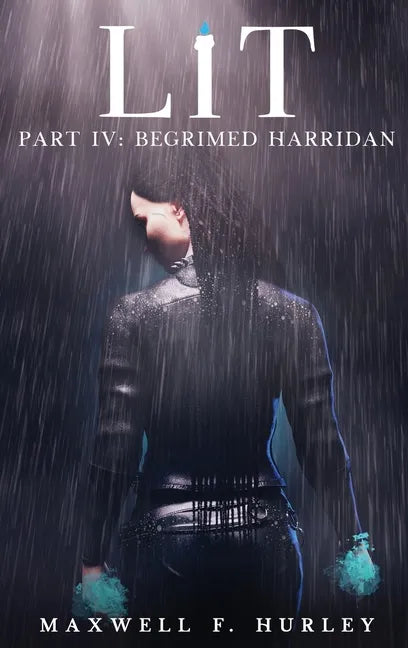 LiT: Part 4 - Begrimed Harridan (Hardback) - Hardcover
