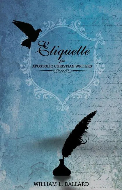 Etiquette: For Apostolic Christian Writers - Paperback