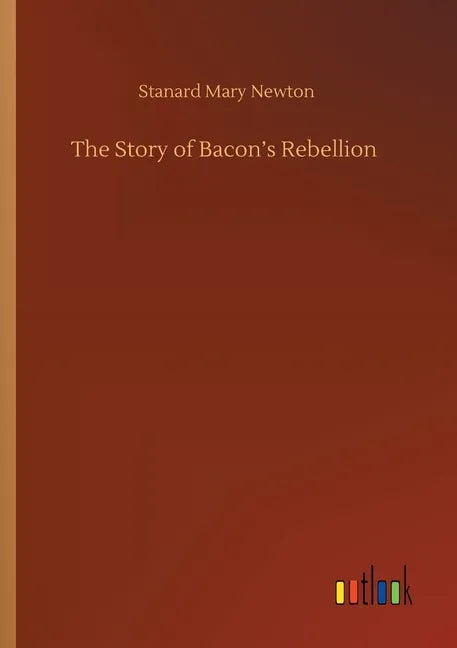 The Story of Bacon's Rebellion - Paperback
