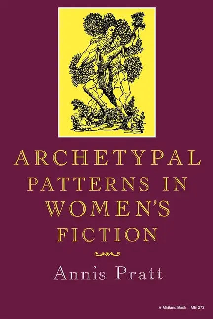 Archetypal Patterns in Women's Fiction - Paperback
