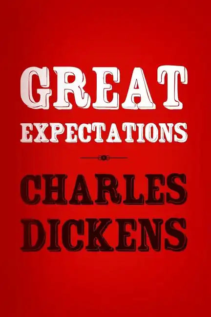 Great Expectations: Original and Unabridged - Paperback