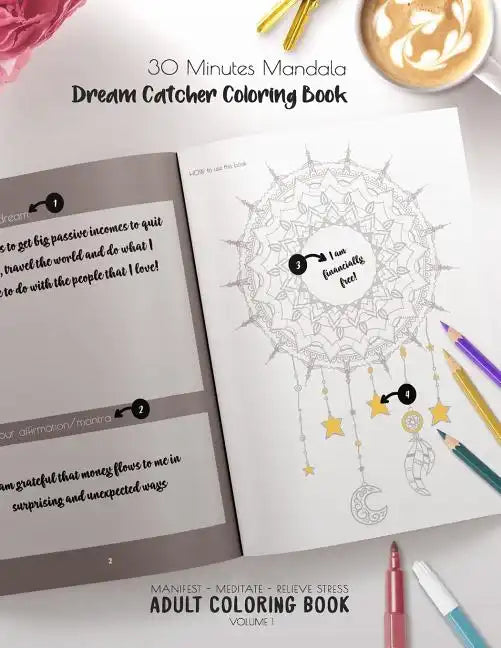 30 Minutes Mandalas, Dream Catcher Coloring Book - Manifest - Meditate - Relieve Stress Adult Coloring Book Volume 1: Combines zendoodles, tribal patt - Paperback