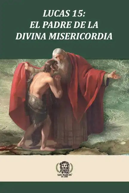 Lucas 15 El Padre de la Divina Misericordia - Paperback