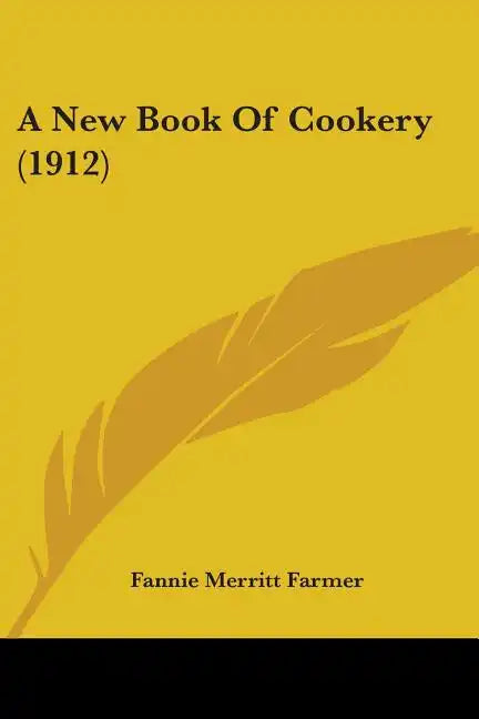 A New Book Of Cookery (1912) - Paperback