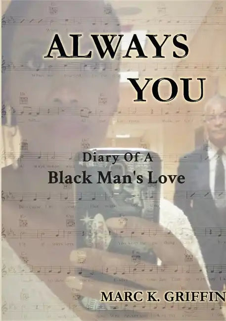 Always You: Diary Of A Black Man's Love - Paperback