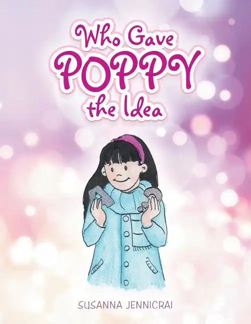 Who Gave Poppy the Idea - Paperback