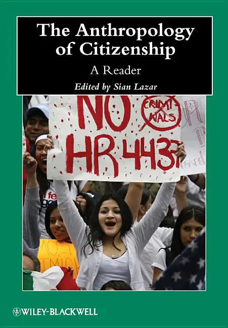 The Anthropology of Citizenship: A Reader - Paperback