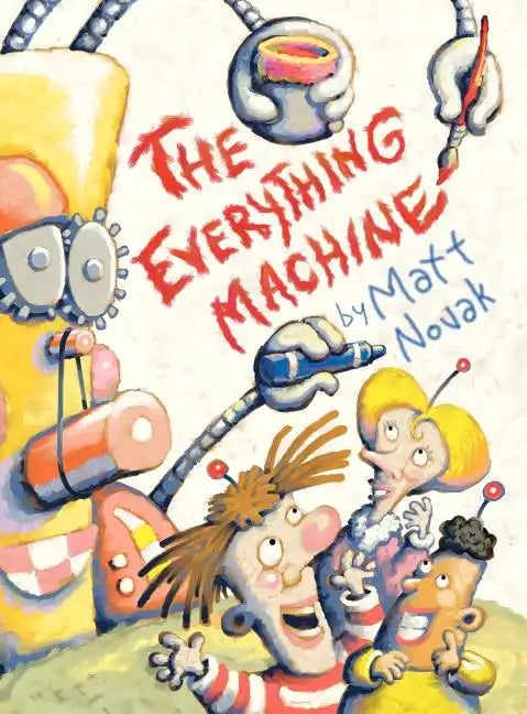The Everything Machine - Hardcover