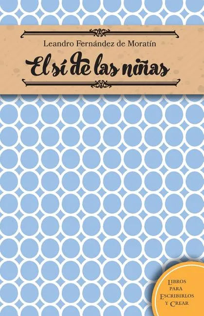 El si de las niñas - Paperback