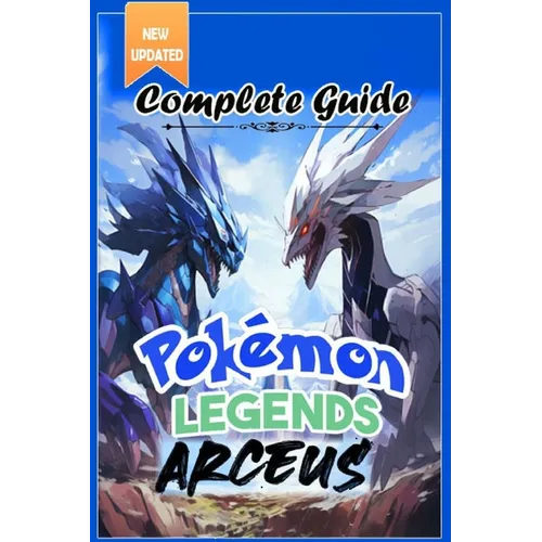 Pokemon Legends Arceus Complete Guide: Walkthrough, Tips, Tricks, and Strategies [All-new and 100% complete] - Paperback