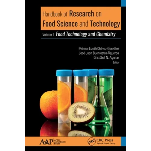 Handbook of Research on Food Science and Technology: Volume 1: Food Technology and Chemistry - Paperback