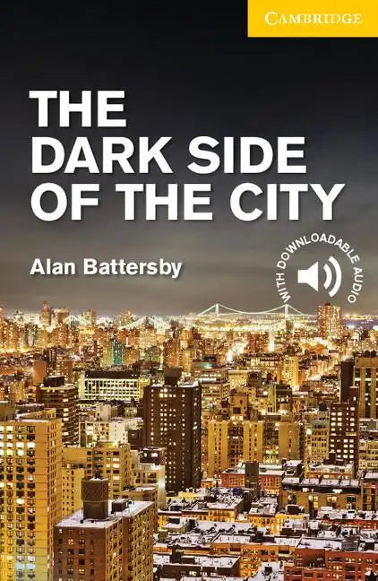 The Dark Side of the City Level 2 Elementary/Lower Intermediate - Paperback