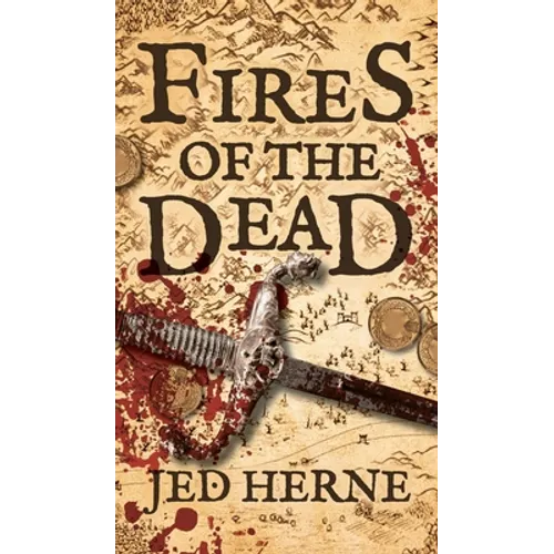 Fires of the Dead: A Fantasy Novella - Hardcover