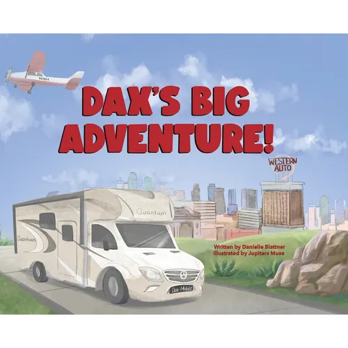 Dax's Big Adventure! - Hardcover