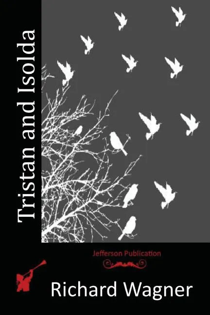Tristan and Isolda - Paperback