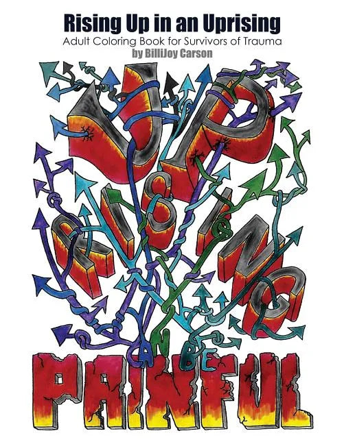 Rising Up in an Uprising: Adult Coloring Book for Survivors of Trauma - Paperback