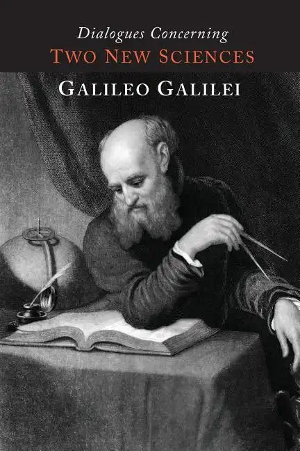 Dialogues Concerning Two New Sciences - Paperback