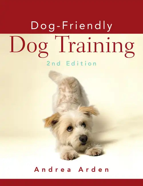 Dog-Friendly Dog Training - Hardcover