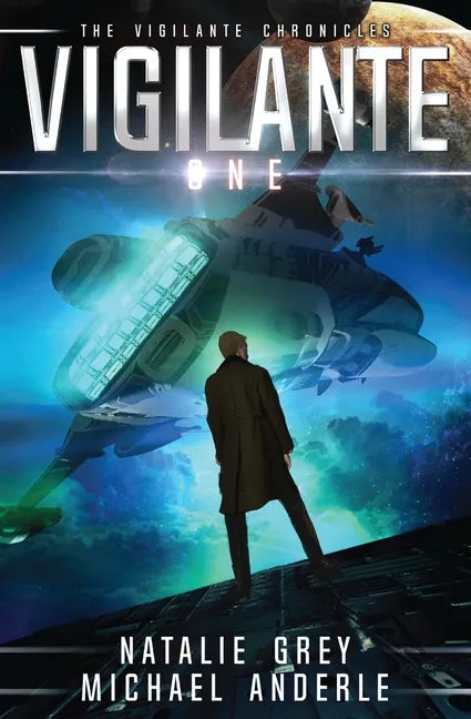 Vigilante: The Vigilante Chronicles Book 1 - Paperback