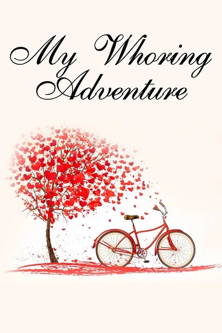 My Whoring Adventure: Funny valentine gift password keeper for couples lovers friends families girlfriends boyfriends and besties - perfect - Paperback